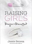 Raising Girls, Diamonds to Diapers